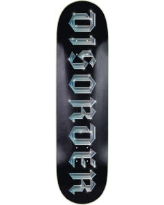 DISORDER CHROME DECK-8.0 BLACK