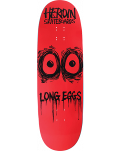 HEROIN LONG EGGS DECK-10.25X33