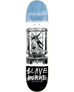 SLAVE BURKE QUITTING TIME DECK-8.37